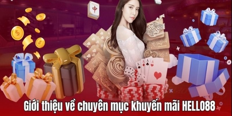 Nhận ngay 50K sau khi đăng ký thành công tại nhà cái Hello88